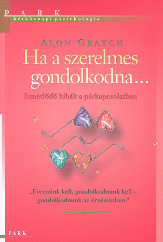Ha a szerelmes gondolkodna (Htkznapi pszicholgia)