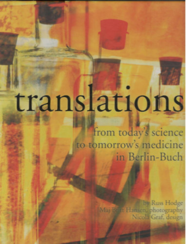 Russ Hodge - Translations from today's science to tomorrow's medicine in Berlin-Buch