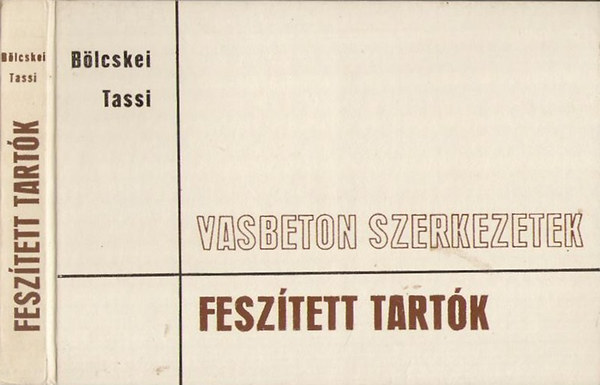 Vasbeton szerkezetek- Fesztett tartk