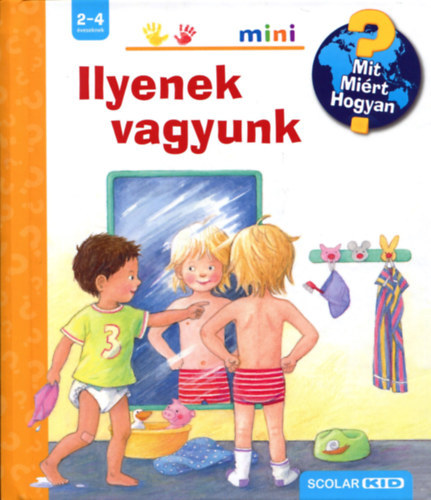 Doris Rbel - Ilyenek vagyunk -Mit? Mirt? Hogyan? -Kihajthat ablakokkal