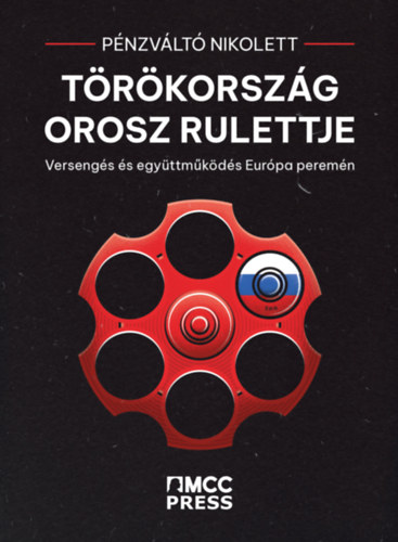 Trkorszg orosz rulettje