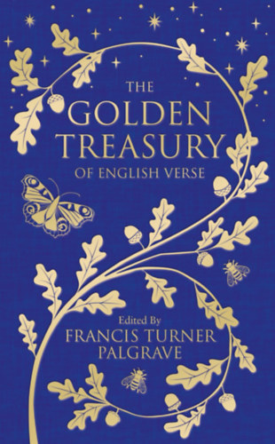Francisturner Palgrave - The Golden Treasury of English Verse