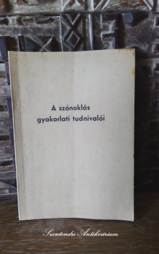 SZERZ Bognr Elek LEKTOR Dr. Kovcs Gyrgy Dr. Koncz Lajos - A sznokls gyakorlati tudnivali (retorika) - A sznokls kellkei, A felolvass mvszete, A llegzs (sajt kppel! szent. antikv.)