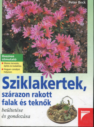 Sziklakertek, szrazon rakott falak s teknk (Beltetse s gondozsa)