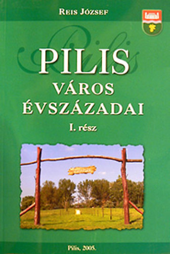 Pilis vros vszzadai I.