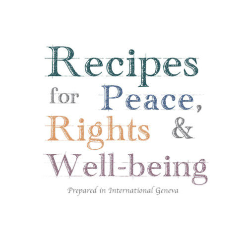 Geneva Conventions  (Author) - Recipes for Peace, Rights & Well-being