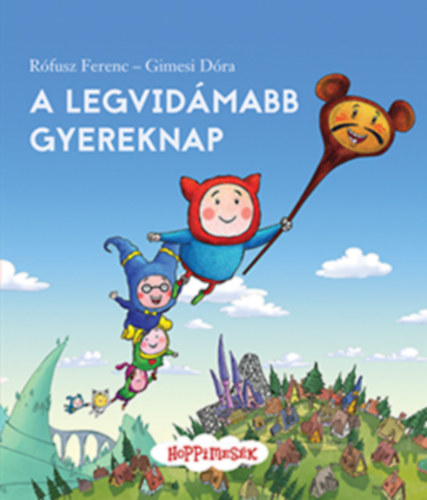 Rfusz Ferenc; Gimesi Dra - A legvidmabb gyereknap
