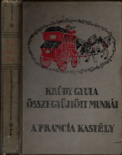 A francia kastly (Krdy Gyula sszegyjttt munki)