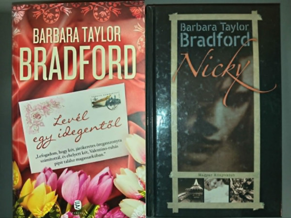 Barbara Taylor Bradford - Levél egy idegentől + Nicky