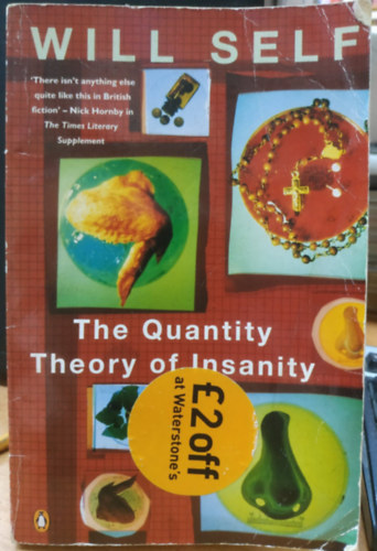 The quantitiy theory of insanity and other stories