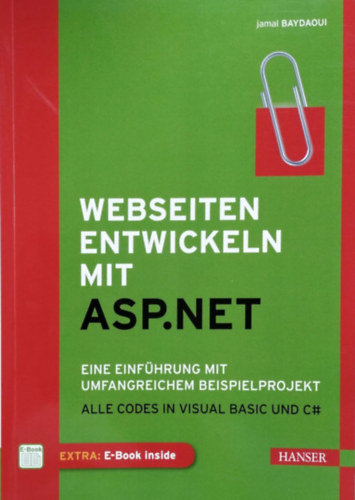 Jamal Baydaoui - Webseiten entwickeln mit ASP.NET - Eine Einf�hrung mit umfangreichem Beispielprojekt - Alle Codes in Visual Basic und C#