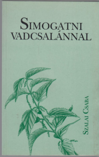 Simogatni vadcsalnnal