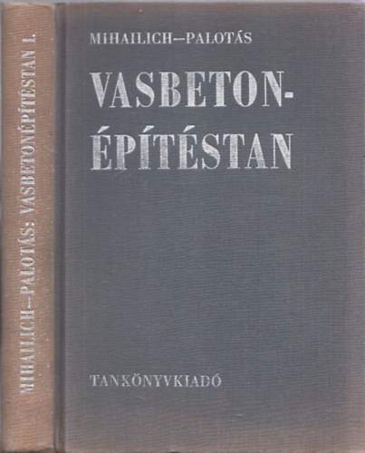 Vasbeton�p�t�stan I. (A vasbeton szil�rds�gtana)