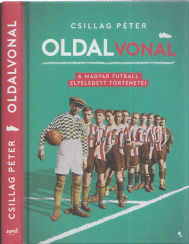 Oldalvonal (A magyar futball elfeledett trtnetei)