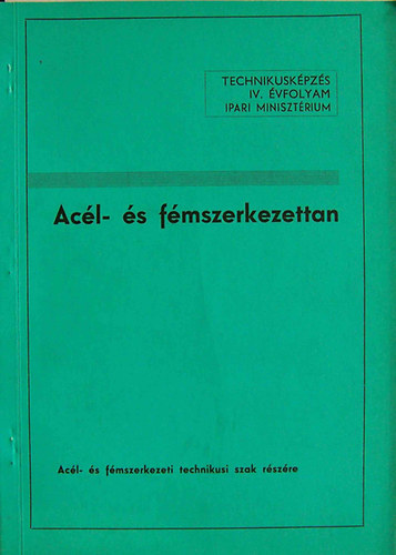 Mrkusn Gbor Ildik - Acl- s fmszerkezettan Technikuskpzs IV. vfolyam