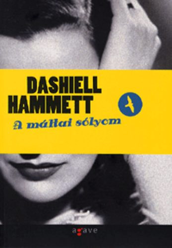 Dashiell Hammett - A máltai sólyom