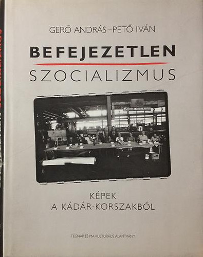 Befejezetlen szocializmus