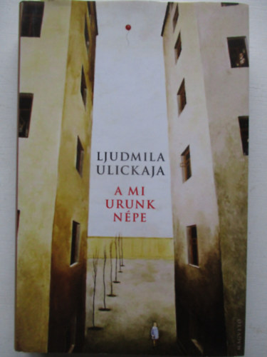 Ljudmila Ulickaja - A mi Urunk n�pe