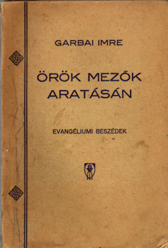 rk mezk aratsn- Evangliumi beszdek