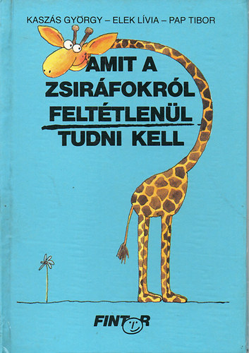 Amit a zsir�fokr�l felt�tlen�l tudni kell
