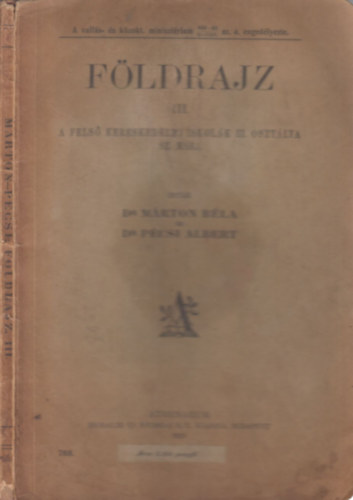 Fldrajz III. (A fels kereskedelmi iskolk III. osztlya szmra)