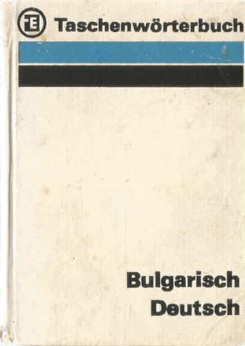 Bulgarisch Deutsch Taschenwrterbuch