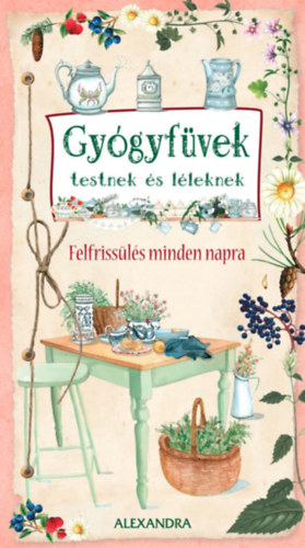 Gy�gyf�vek testnek �s l�leknek