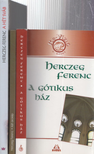 3 db Herczeg Ferenc m: A gtikus hz + Kt arckp + A ht svb