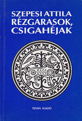 Szepesi Attila - Rzgarasok, csigahjak