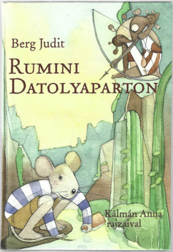 Berg Judit - Rumini Datolyaparton