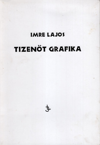 Imre Lajos - Tizent grafika -Imre Lajos
