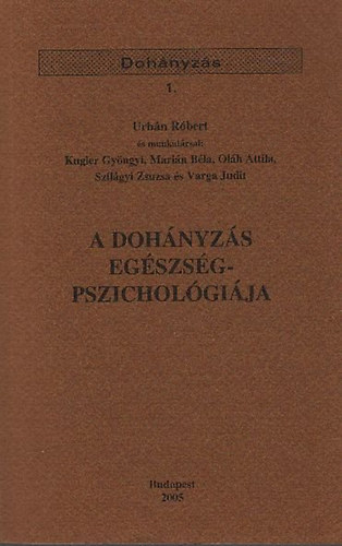 Urbn Rbert - A dohnyzs egszsgpszicholgija