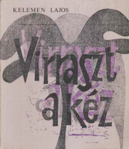 Virraszt a k�z