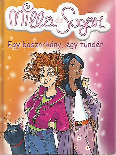 Milla �s Sugar - Egy boszork�ny, egy t�nd�r