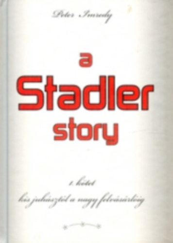 A Stadler story I-IV
