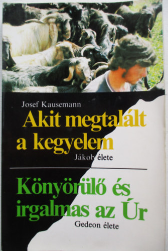 Akit megtallt a kegyelem - Knyrl s irgalmas az r