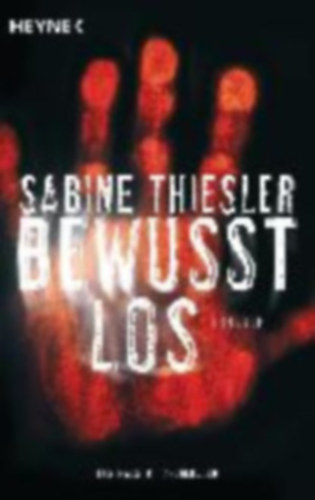 Sabine Thiesler - Bewusstlos