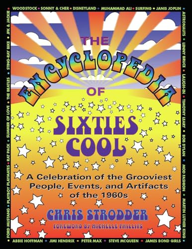 Michelle Phillips - The Encyclopedia of Sixties Cool: A Celebration of the Grooviest People, Events, and Artifacts of the 1960s