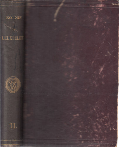 Kornis Gyula - A lelki élet II.