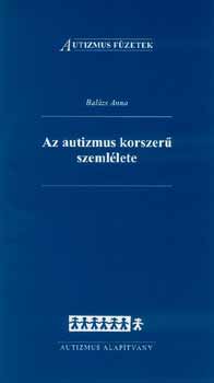 Az autizmus korszer szemllete