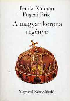 A magyar korona reg�nye
