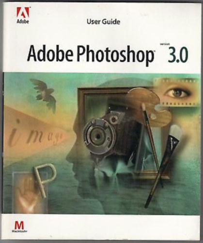 Adobe Photoshop 3.0 User guide