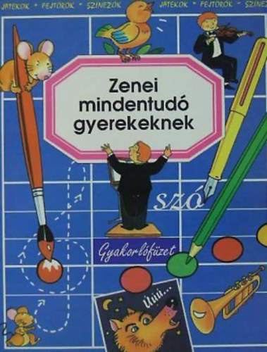 Zenei mindentud gyerekeknek - Gyakorlfzet