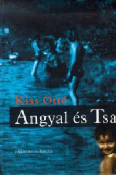 Kiss Ott - Angyal s Tsa (novellk)