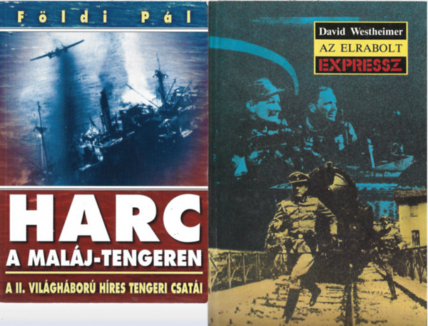 2 db k�nyv, F�ldi P�l: Harc a Mal�j-tengereken - Konvoj csata az �szaki-tengereken, David Westheimer: Az elrabolt expressz