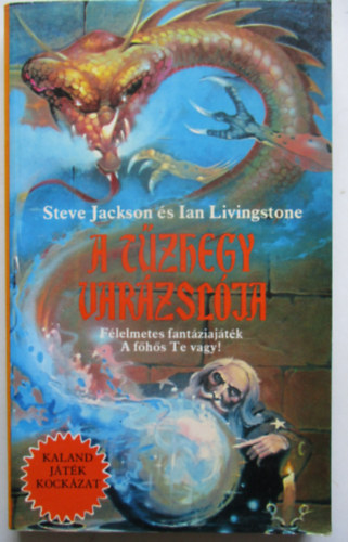 Ian Livingstone - A Tzhegy Varzslja (Kaland Jtk Kockzat)