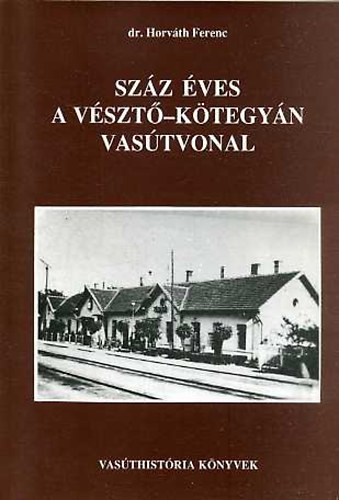 Sz�z �ves a V�szt�-K�tegy�n vas�tvonal