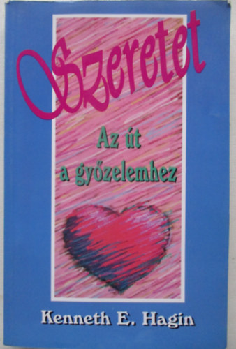 Szeretet -  Az t a gyzelemhez