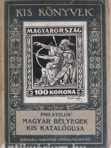 Magyar blyegek kis katalgusa 1927