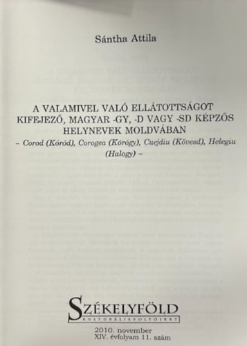 A valamivel val� ell�totts�got kifejez�, magyar -GY, -D vagy -SD k�pz�s... (reprint)